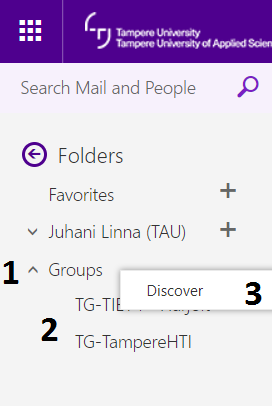 Groups (Ryhmät) listan alla Outlook-soveluuksessa (kohta 1) näkyy listana ne ryhmät, joihin kuulut tai joita olet selaillut (kohta 2). Toistaiseksi kaikki ryhmät ovat TG (Tuni Group) -alkuisia. Ryhmiä voi selata Otlook-sovelluksen selainversiossa hiiren oikealla näppäimellä esiin tulevalla Discover-napilla (kohta 3).